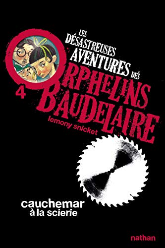 DÉSASTREUSES AVENTURES DES ORPHELINS BAUDELAIRE (LES) T.4 : CAUCHEMAR A LA SCIRIE