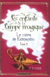 ENFANTS DE LA LAMPE MAGIQUE (LES) T.3 : LE COBRA DE KATMANDOU
