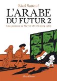L'ARABE DU FUTUR  T.2 : UNE JEUNESSE AU MOYEN-ORIENT, 1984-1985