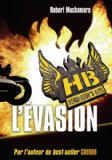L'HB HENDERSON'S BOYS : ÉVASION