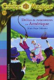 LA CABANE MAGIQUE T.22 : DRÔLES DE RENCONTRES EN AMÉRIQUE