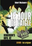 LE HB HENDERSON'S BOYS : JOUR DE L'AIGLE