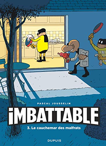 LE IMBATTABLE T.3 : CAUCHEMAR DES MALFRATS