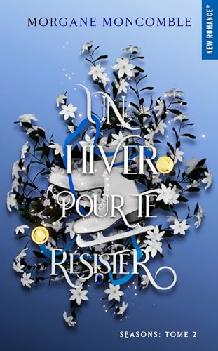 UN HIVER POUR TE RÉSISTER